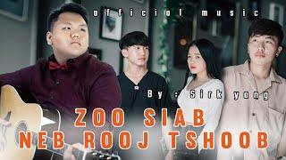 Zoo Siab Neb Rooj Tshoob. Sirk Yang.  official music video