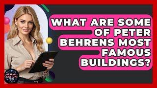 What Are Some Of Peter Behrens Most Famous Buildings? - Graphic Design Nerd