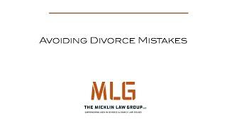 Avoiding Divorce Mistakes- Brad Micklin | The Micklin Law Group, LLC