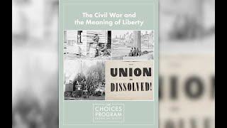 The Choices Program’s “The Civil War and the Meaning of Liberty” unit and the THH Framework