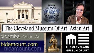 Chinese and Asian Art Museums, The Cleveland Museum Of Art