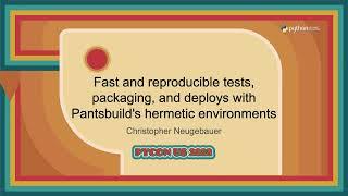 Talk - Christopher Neugebauer: Fast and reproducible tests, packaging, and deploys with...