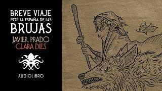 "Breve Viaje por la España de las Brujas" | Audiolibro