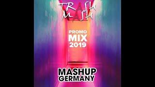 MASHUP GERMANY - PROMO MIX 2019 (TRASH MASH) [RE-RE UPLOAD]