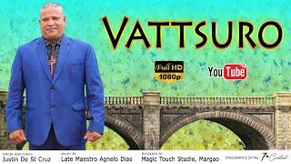 Konkani Song " Vattsuro " By Justin De St. Cruz