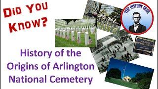 The History Of Arlington National Cemetery: Did You Know?