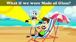 What if we were Made of Glass? + more videos | #aumsum #kids #cartoon #whatif