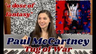 BEATLES FAN REACTS TO TUG OF WAR BY PAUL MCCARTNEY | ALL THE FEELS  *SIDE I*