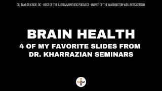 Brain Health - - 4 of my favorite slides from Dr. Kharrazian seminars