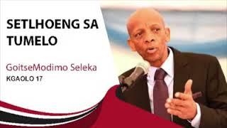 Setlhoeng sa tumelo | Goitsimodimo