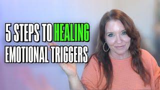 5 Steps to Healing Emotional Triggers for Twin Flames  Healing Trauma For Empaths Series