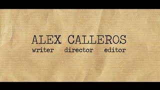 Director Mini-Reel | Alex Calleros