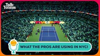 PODCAST: What the WTA & ATP Pros are wearing & using at the 2024 US Open; tennis style stories! 