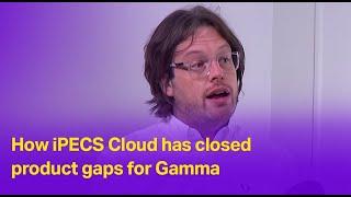 How iPECS Cloud has closed product gaps for Gamma