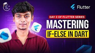 Mastering Conditional Statements in Dart | Flutter tutorials | EMC