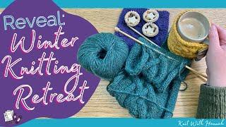 Revealing: The 21-Day Winter Knitting Retreat