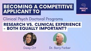 Research vs Clinical Experience - Both Equally Important? | Psychology Grad School Tips Series