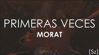 Morat - Primeras Veces (Letra)