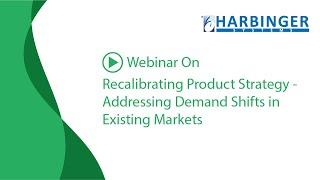 Recalibrating Product Strategy - Addressing Demand Shifts in Existing Markets