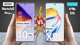 Infinix Note 40 Pro Plus Vs Honor X9b - Full Comparison  Techvs