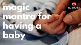 MANTRA FOR HAVING A BABY  LISTEN TO 3 TIMES A DAY!  LORD GANESHA MANTRA