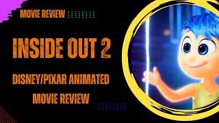 Inside Out 2 Movie Review. New Emotions' Takeover