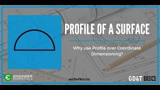 Why Use Profile Over Coordinate Dimensioning