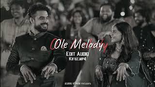 Ole Melody - (edit audio) Thallumala | Kifuz.mp4