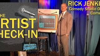 Artist Check In EP4 Rick Jenkins - Comedy Studio Owner, Comedian