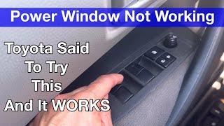 Toyota Power Window Won’t Roll Up Try This / Corolla Camry Tundra Tacoma Highlander RAV4