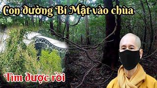 Đã tìm thấy con đường Bí Mật trong rừng sâu vào Chùa Phật Quang của Sư Thích Chân Quang