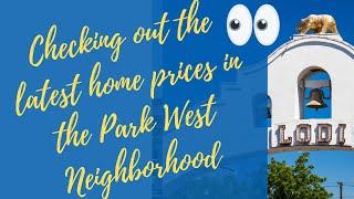 Park West Lodi - One of the best Neighborhoods in Lodi California - Presented by The Halstead Team