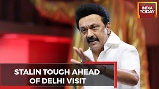 MK Stalin: 'No Ideological Compromise With BJP, Not Going To Delhi With Folded Arms'