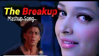 The Breakup Mashup| Chillout Song | Heart Broken The Mashup||𝐀𝐡𝐬𝐚𝐧 𝐚𝐫 𝐎𝐟𝐟𝐢𝐜𝐢𝐚𝐥