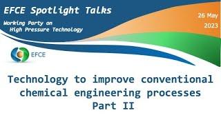 Technology to improve conventional chemical engineering processes - Part II