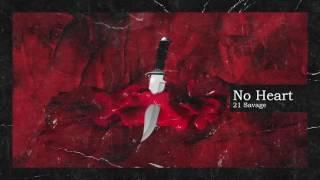 21 Savage & Metro Boomin - No Heart (Official Audio)