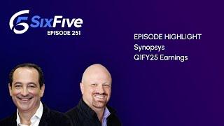 Synopsys Q1FY25 Earnings - Episode 251 - Six Five Podcast