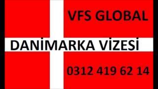 VFS GLOBAL DANİMARKA VİZESİ 0312 419 62 14