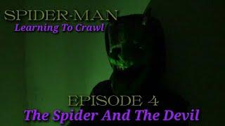 Spider-Man: Learning To Crawl Episode 4 (The Spider And The Devil)