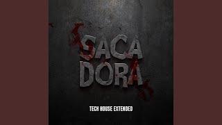 Saca Dora (Tech House Extended)