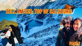 ZELL AM SEE-KAPRUN | TOP OF SALZBURG | PART 2 | AUSTRIA | AUSTRIANMALAYALI | MALAYALAM TRAVEL VLOG