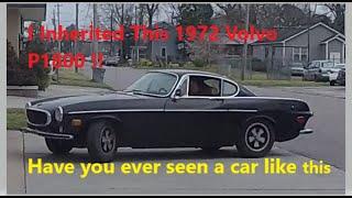 I Inherited a 1972 Volvo P1800