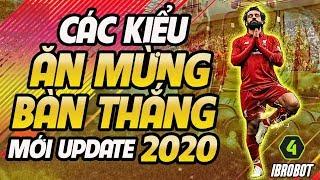 20 CÁCH ĂN MỪNG BÀN THẮNG MỚI NHẤT TRONG FO4 UPDATE THÁNG 1/2020