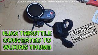 NJAX-T FINGER THROTTLE CONVERSION // WUXING THROTTLE // INDEX TO THUMB [TAGALOG]