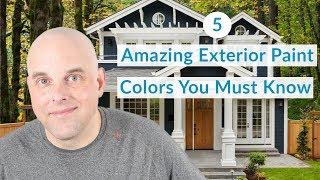 5 Amazing Exterior House Painting Color Ideas You Must Know