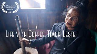 Life with coffee, Timor-Leste | コーヒーと共にある生活、東ティモールから