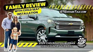 2024 Chevrolet Suburban High Country // Family Review with Child Seat Installation