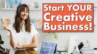 FIVE Essential Steps To Start Your Creative Business!