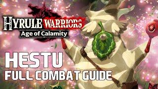 Hyrule Warriors Age of Calamity - Hestu FULL Combat Guide