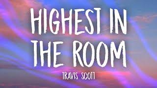 Travis Scott - HIGHEST IN THE ROOM (Lyrics)